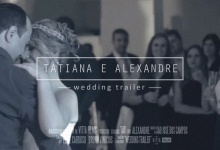 Tatiana & Alexandre - Wedding Trailer